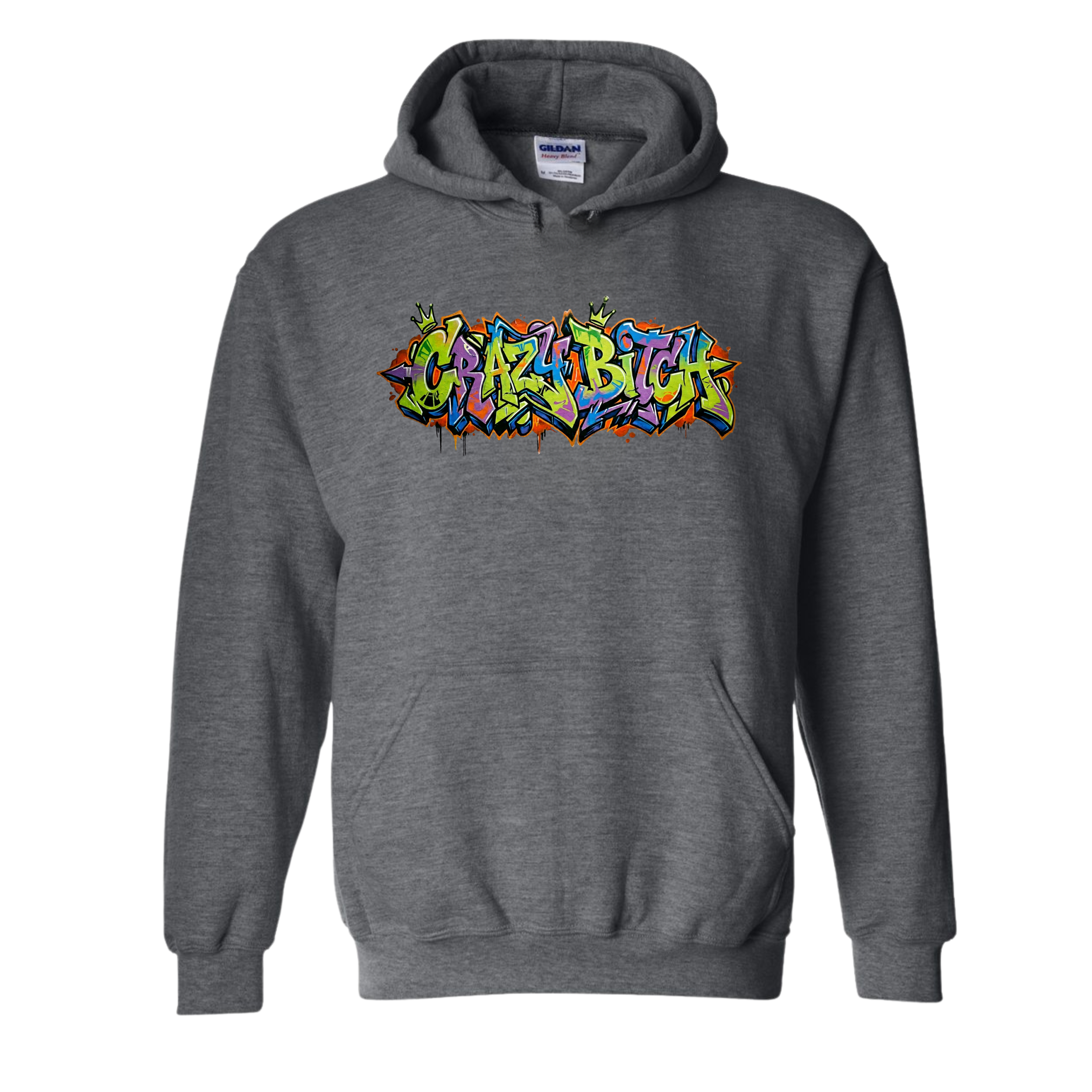 Crazy Bitch Pullover Hoodie