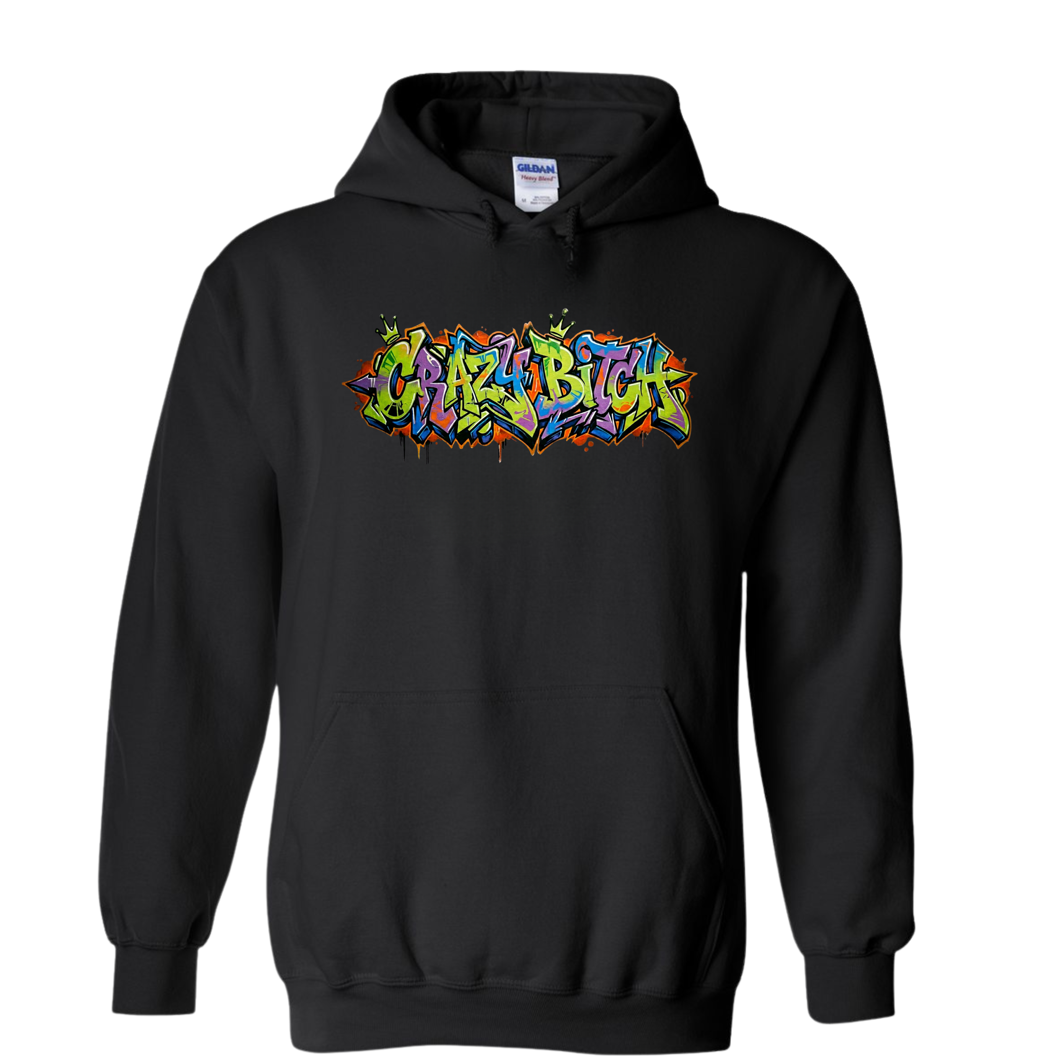Crazy Bitch Pullover Hoodie