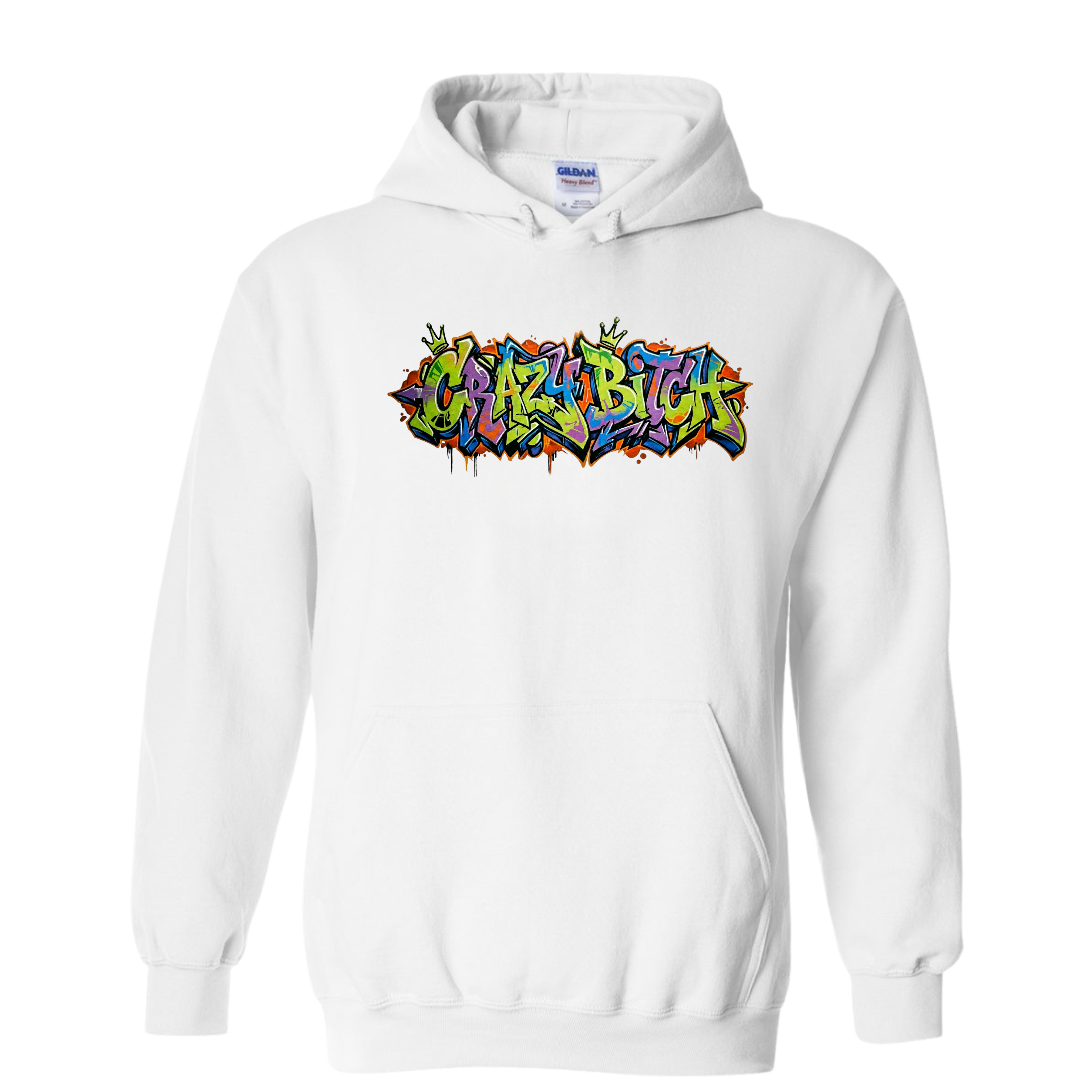 Crazy Bitch Pullover Hoodie