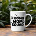 F-Bomb Mom Squad Black Lettering Mug