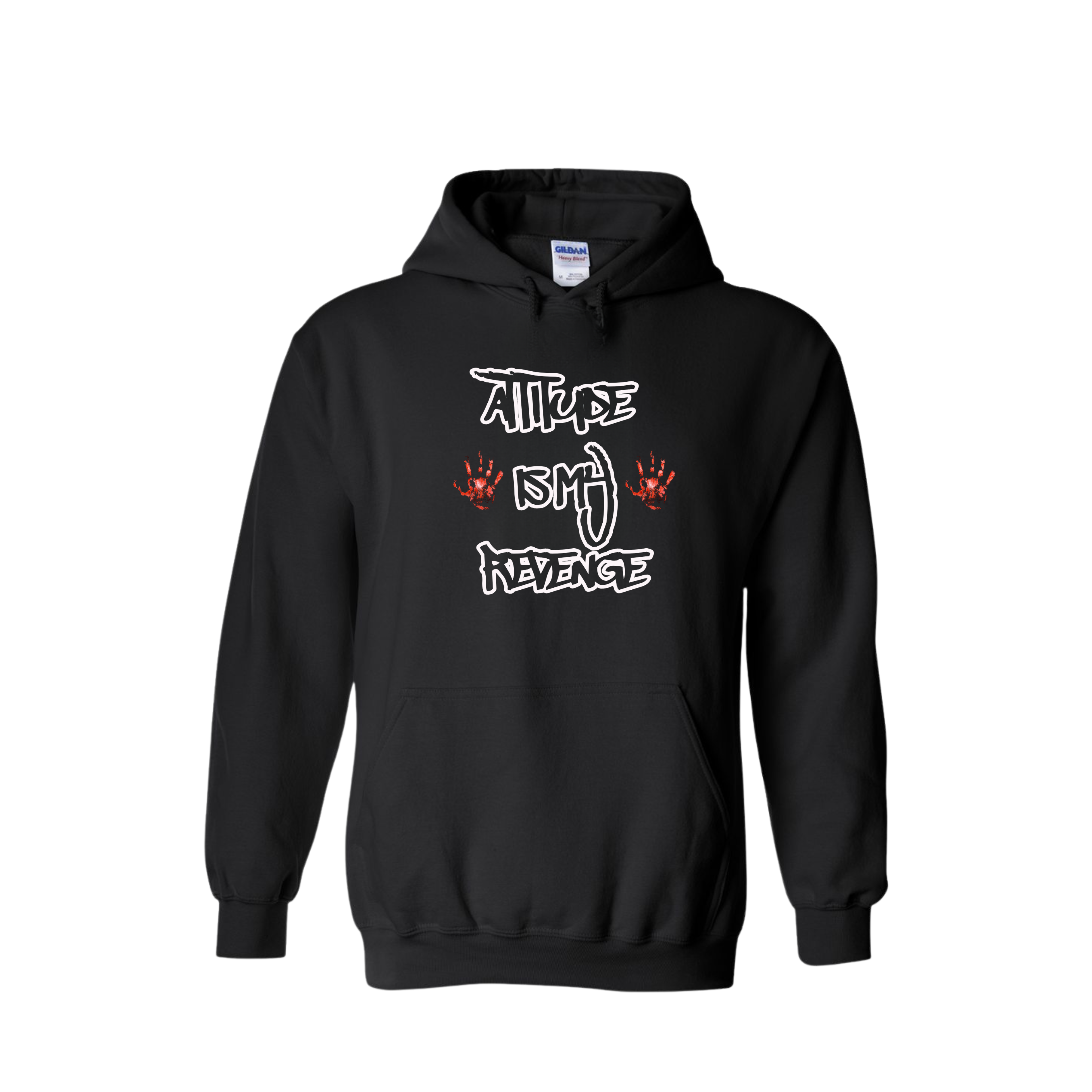 Attitude Is My Revenge Hoodie