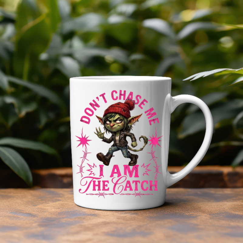 Don't Chase Me I'm The Catch Female Version Mug Pink Accent