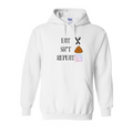 Eat Sh*t Repeat Pullover Hoodie
