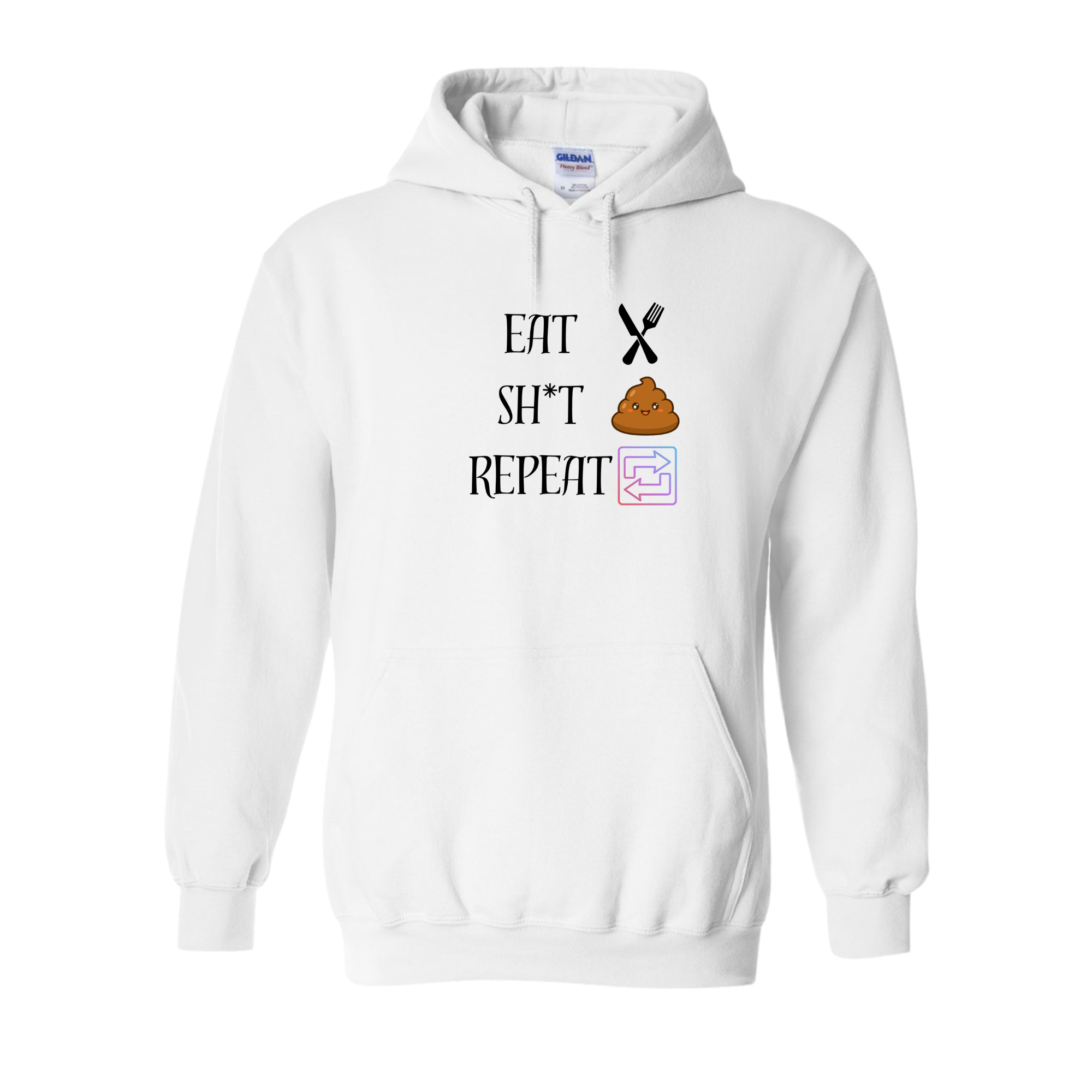 Eat Sh*t Repeat Pullover Hoodie