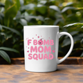 F-Bomb Mom Squad Pink Lettering Mug